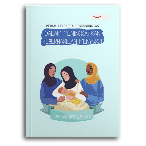 Peran Kelompok Pendukung Asi Dalam Meningkatkan Keberhasilan Menyusui