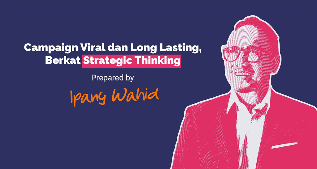 How to Create Powerful, Viral, & Long Lasting Campaign in Various Medium and Industries?