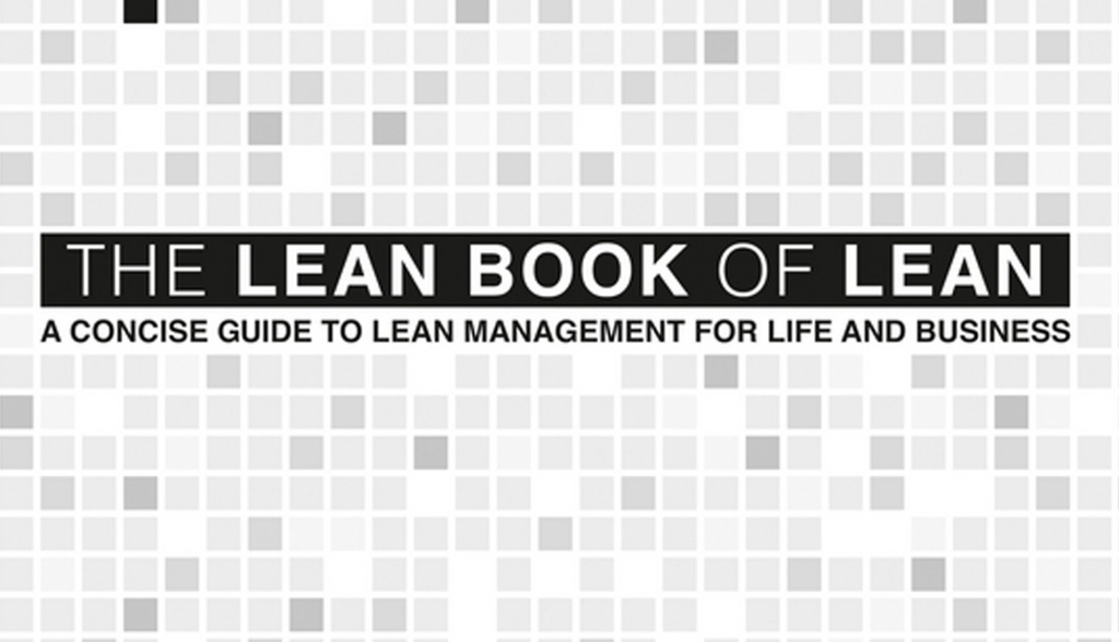 The Lean Book of Lean (A Concise Guide to Lean Management for Life and Business) - John Earley 