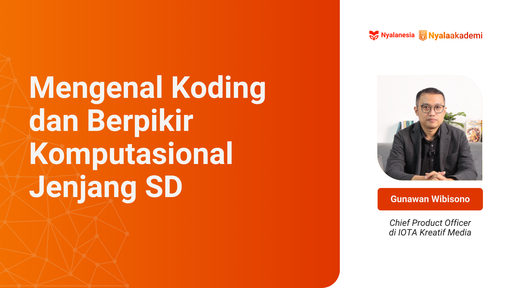 Mengenal Koding dan Berpikir Komputasional Jenjang SD